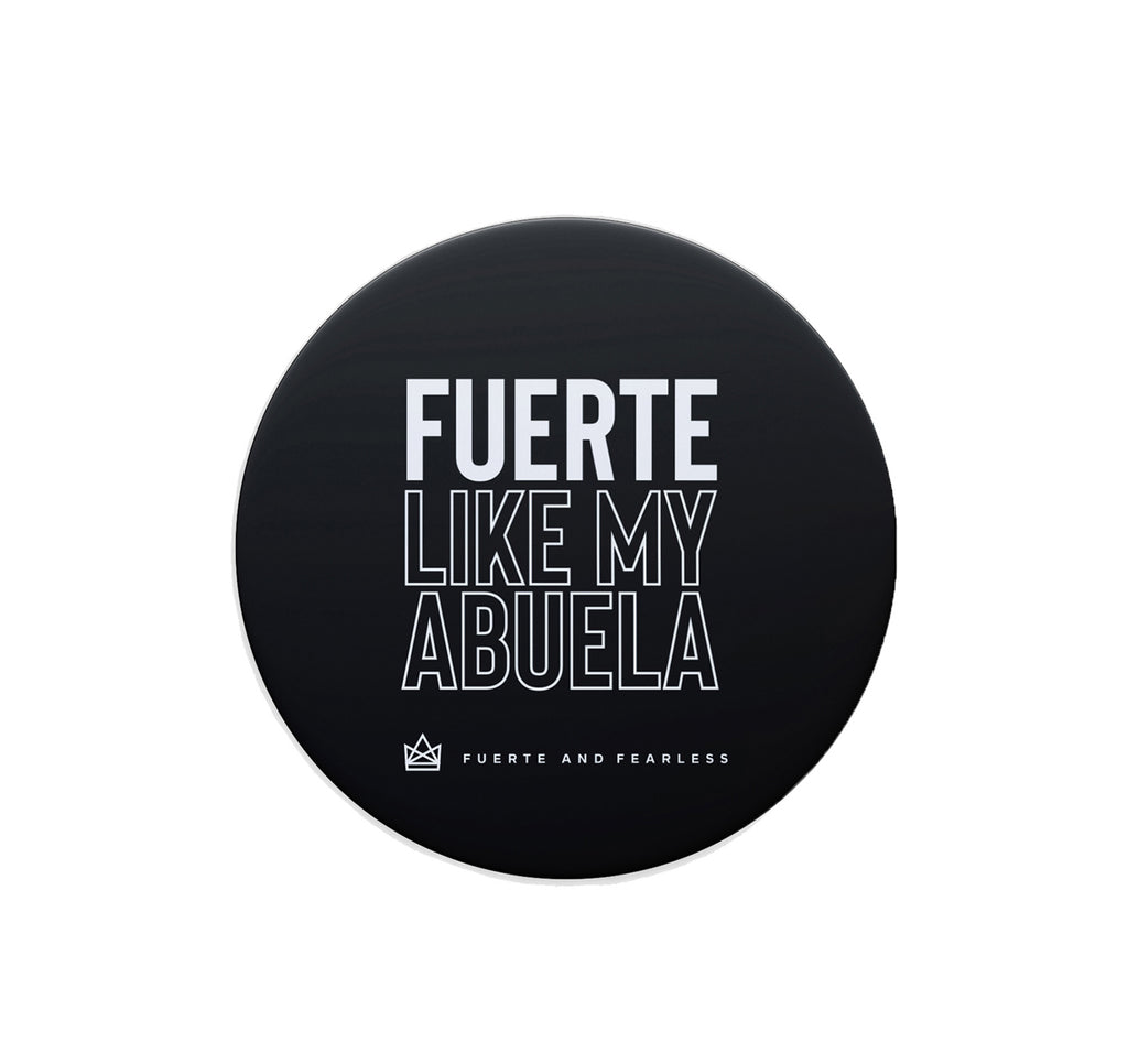 'Fuerte Like My Abuela' Round Vinyl Sticker