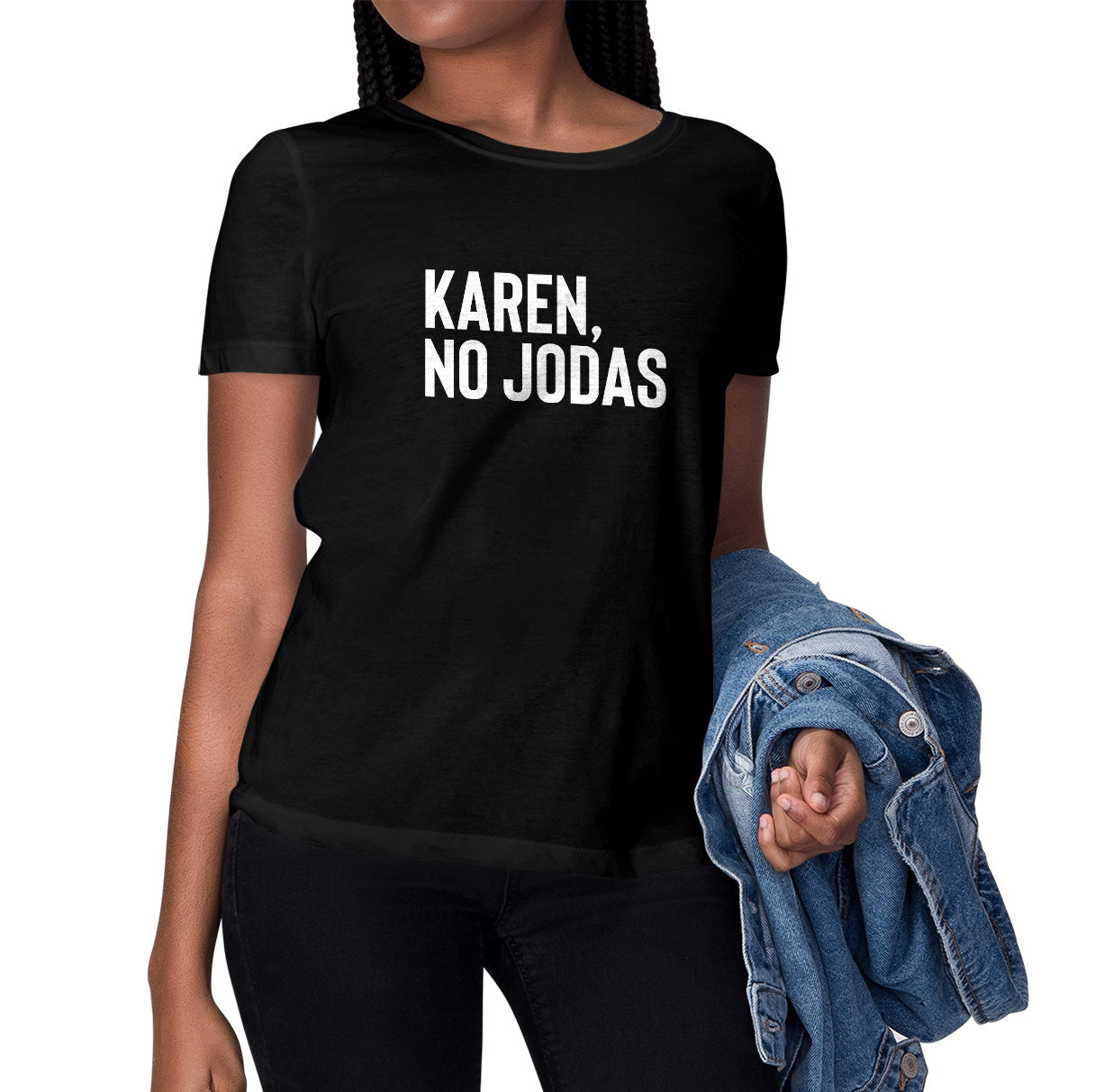 The original Karen, No Jodas Tee for Women 