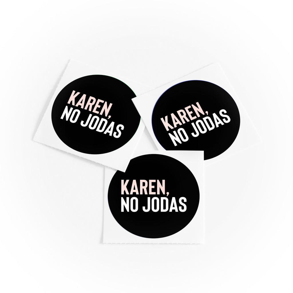 'Karen, No Jodas' Circular Vinyl Sticker