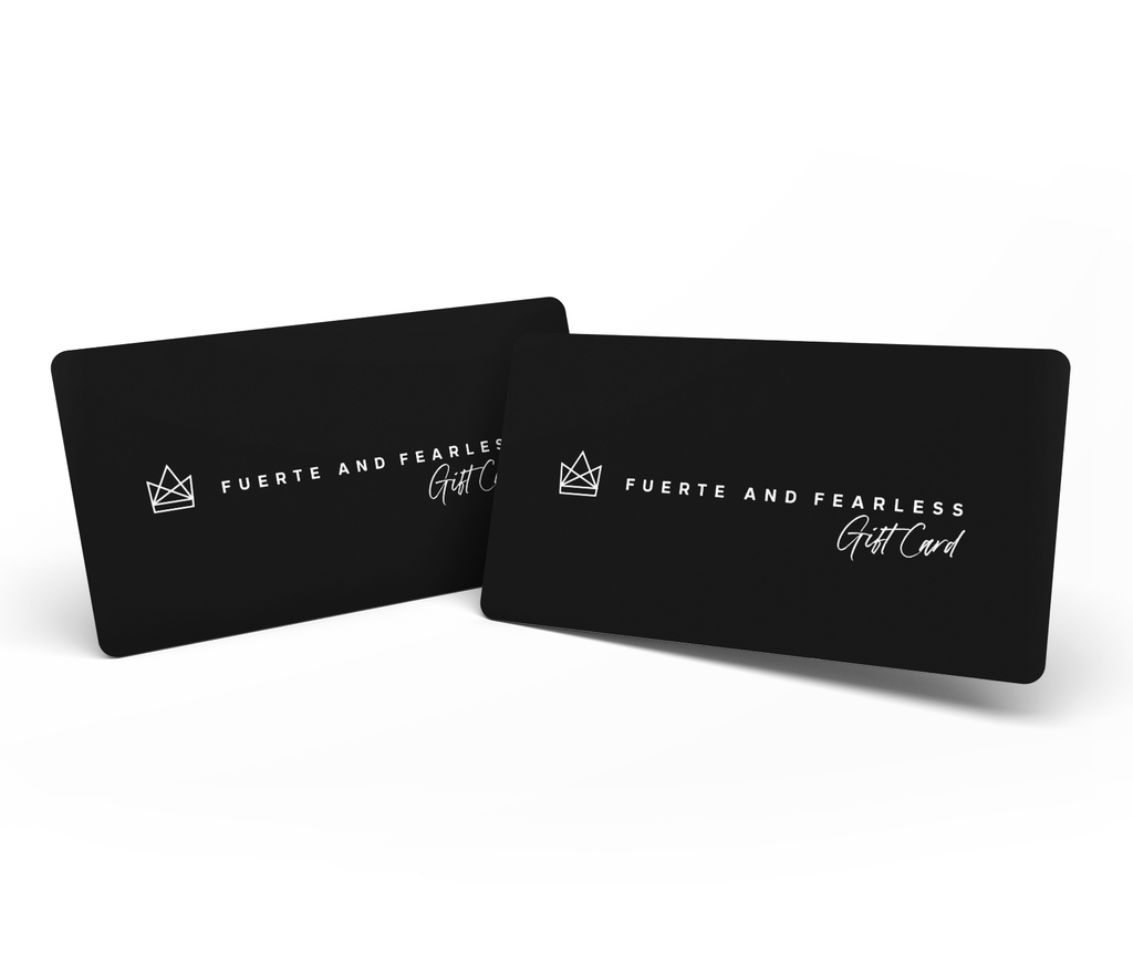 Fuerte and Fearless Gift Card